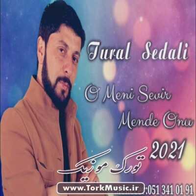 دانلود آهنگ ترکی او منی سویر منده اونو از تورال صدالی